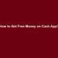 get-free-money-cash-app.png